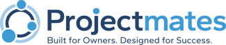 Projectmates | Built for Owners. Designed for Success.